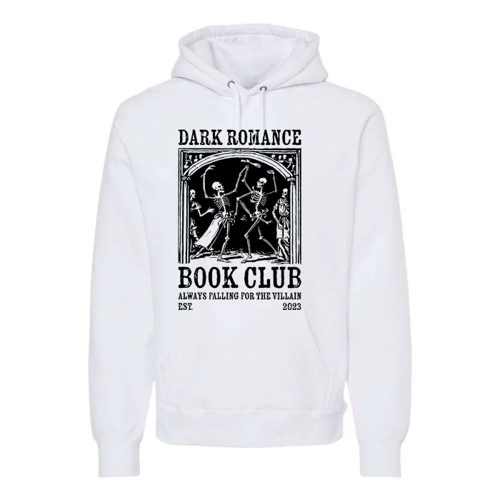 Dark Romance Book Club Funny Gift For Readers Premium Hoodie