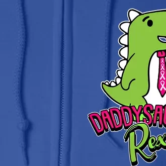 Daddygiftsaurus Rex Breast Cancer Awareness Tgiftrex Support Gift Full Zip Hoodie