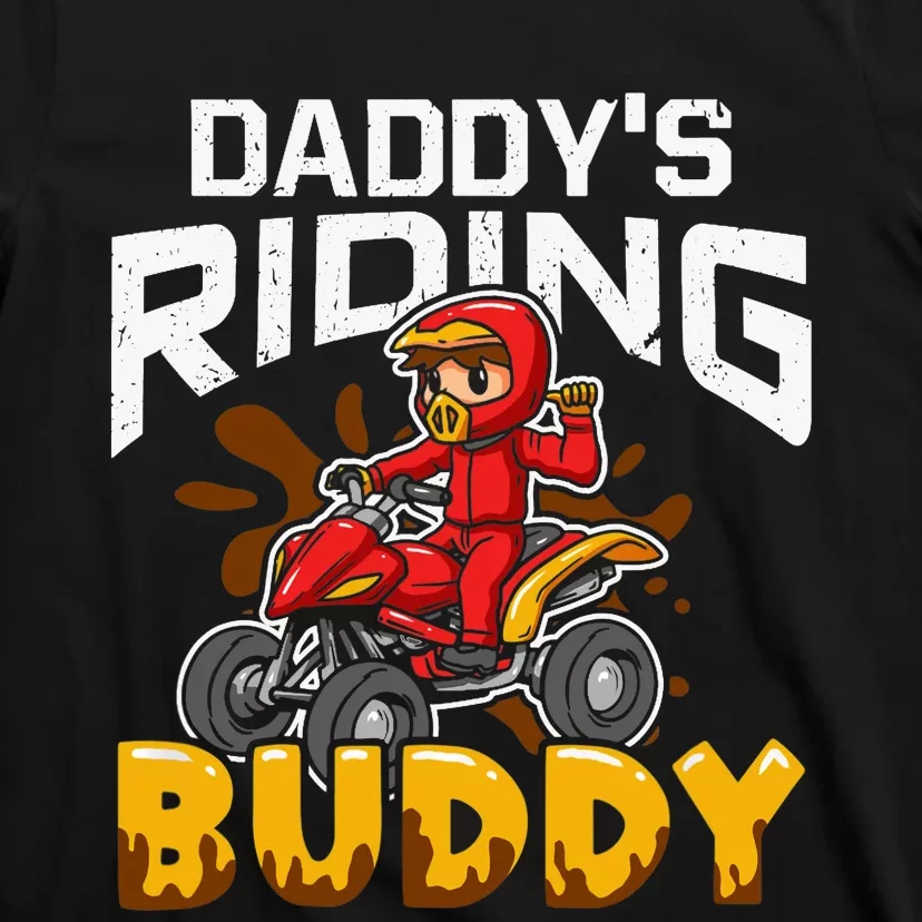 Daddy's Riding Buddy Funny ATV 4Wheeler Quad Biker T-Shirt