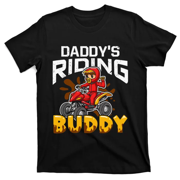 Daddy's Riding Buddy Funny ATV 4Wheeler Quad Biker T-Shirt