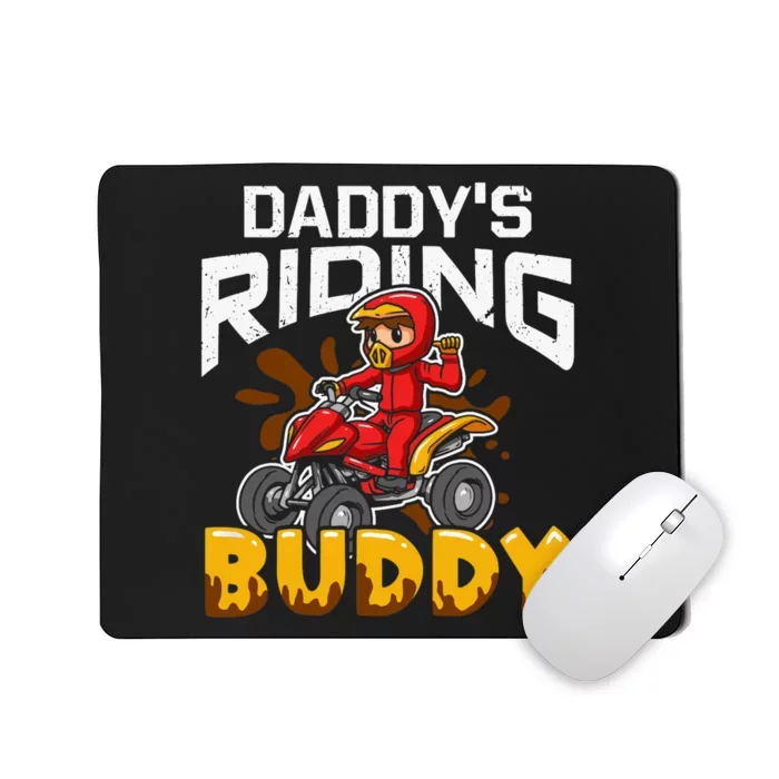 Daddy's Riding Buddy Funny ATV 4Wheeler Quad Biker Mousepad