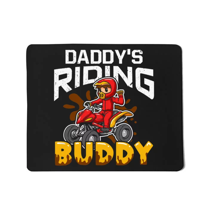 Daddy's Riding Buddy Funny ATV 4Wheeler Quad Biker Mousepad