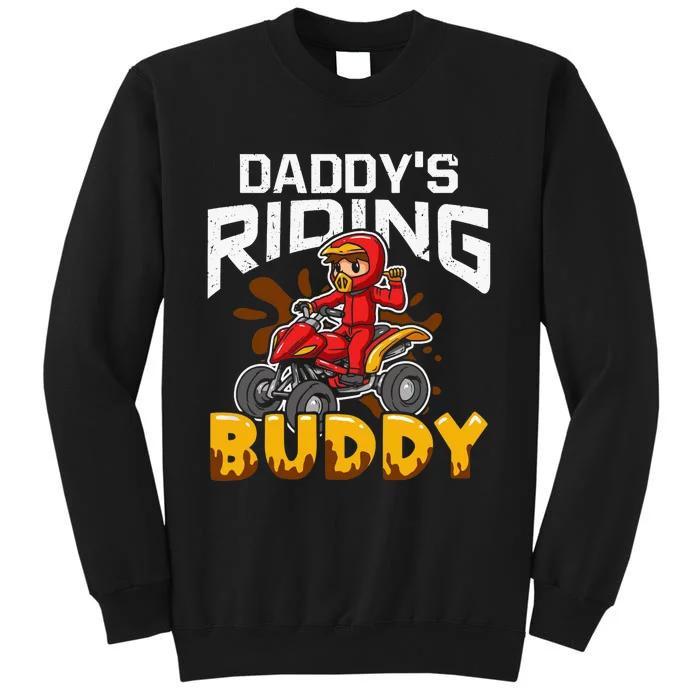 Daddy's Riding Buddy Funny ATV 4Wheeler Quad Biker Tall Sweatshirt