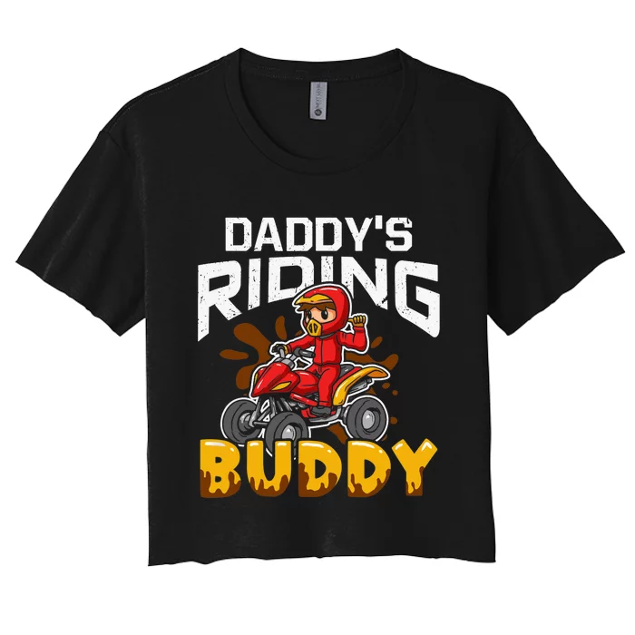 Daddy's Riding Buddy Funny ATV 4Wheeler Quad Biker Women's Crop Top Tee