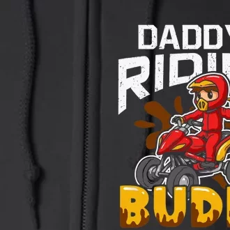 Daddy's Riding Buddy Funny ATV 4Wheeler Quad Biker Full Zip Hoodie