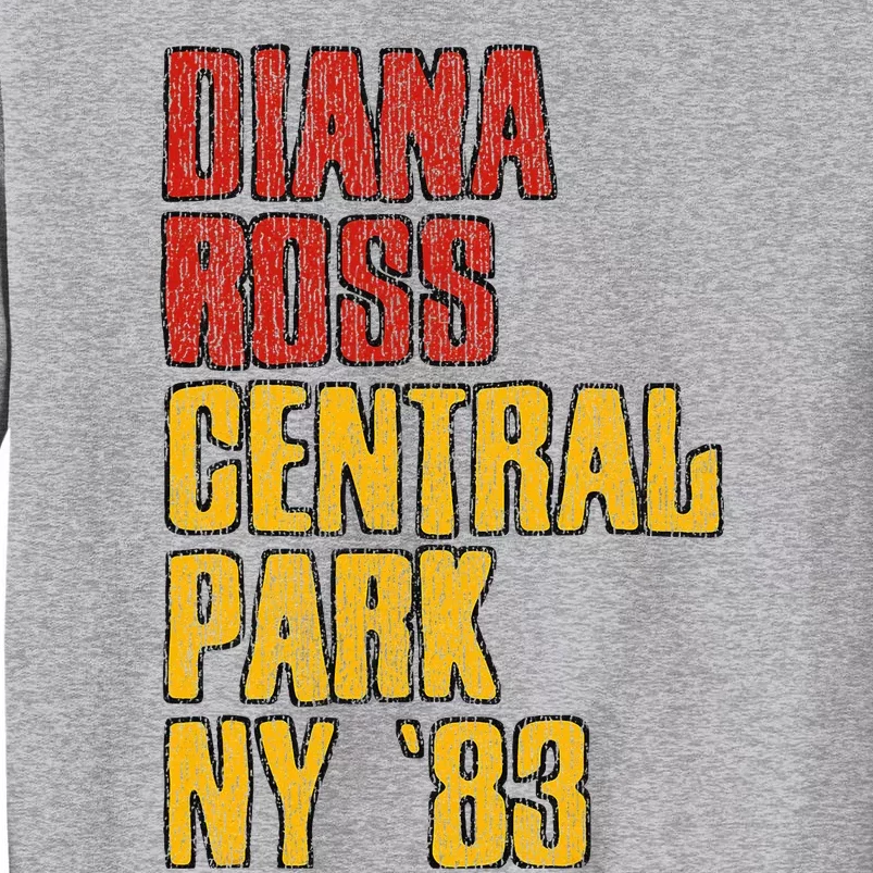 Diana Ross Central Park 1983 Tall Sweatshirt