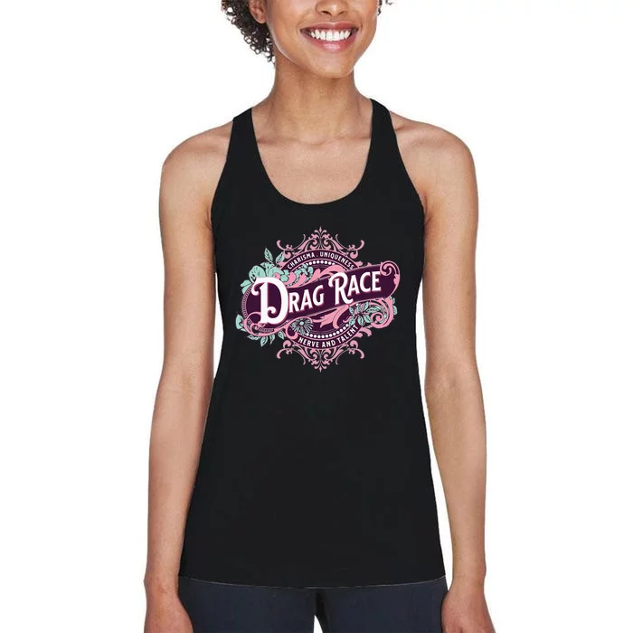 Drag Race Charisma Uniqueness Nerve And Talent Women's Racerback Tank