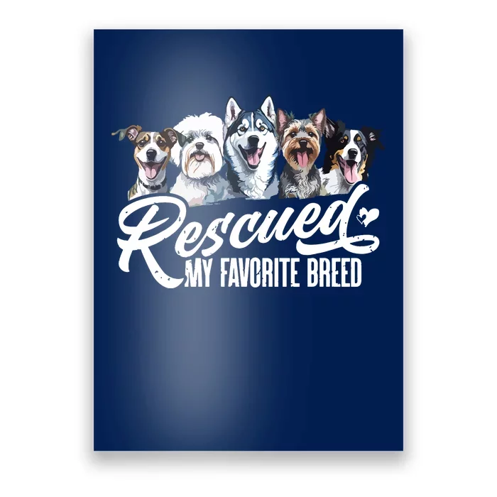 Dog Rescue Dog Dog Adoption Adopted Dog Dog Lover Poster