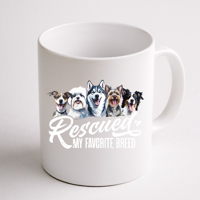 Dog Rescue Dog Dog Adoption Adopted Dog Dog Lover Front & Back Coffee Mug