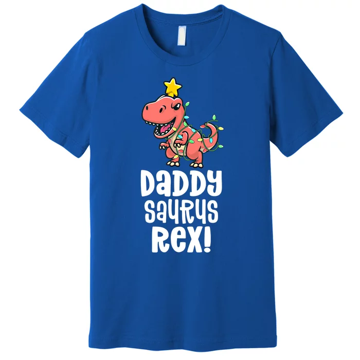 Daddysaurus Rex Dad Matching Dino Family Dinosaur Pajamas Cute Gift Premium T-Shirt