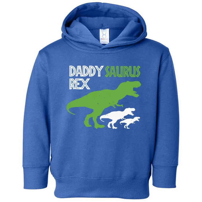 Daddysaurus Rex Daddy Saurus T Rex Dad Of Two Fathers Day Gift Toddler Hoodie