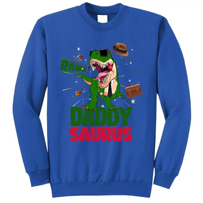 Daddysaurus Rex Dinosaur Funny Fathers Day Family Matching Cute Gift Tall Sweatshirt