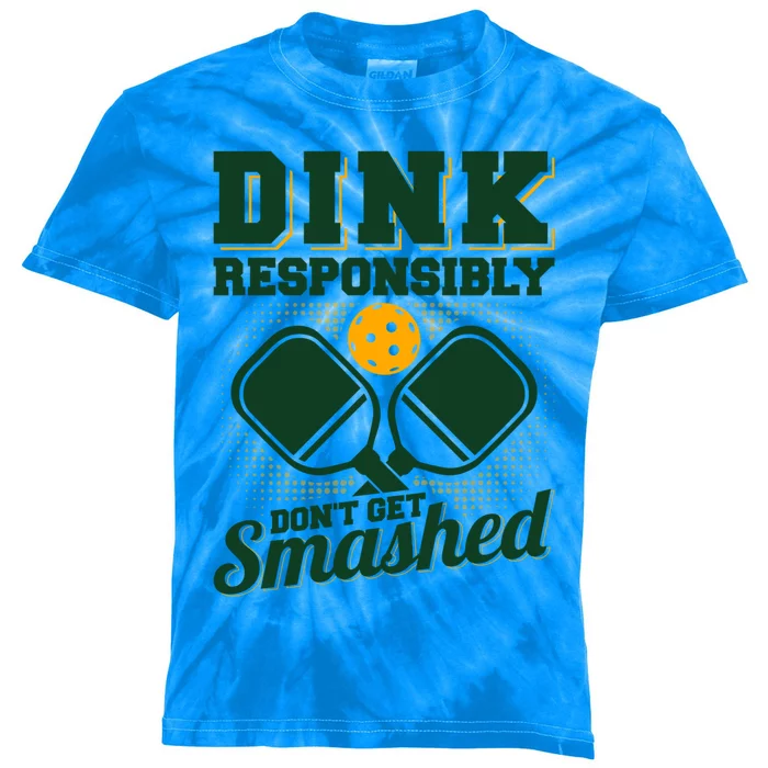 Dink Responsibly DonT Get Smashed Funny Pickleball Gift Kids Tie-Dye T-Shirt