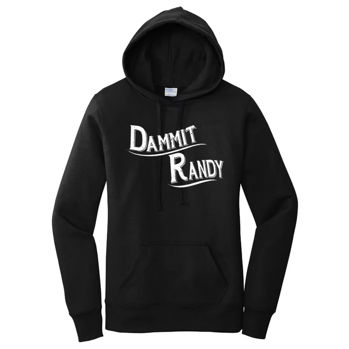 Dammit Randy Women's Pullover Hoodie