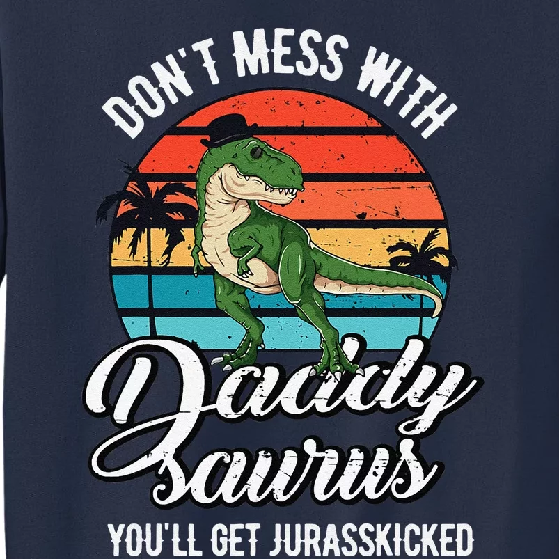 Daddysaurus Rex Dinosaur Daddy TRex Fathers Day Dino Dad Sweatshirt