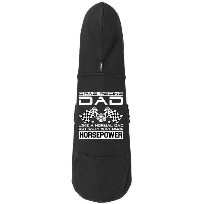 Drag Recing Dad Doggie 3-End Fleece Hoodie