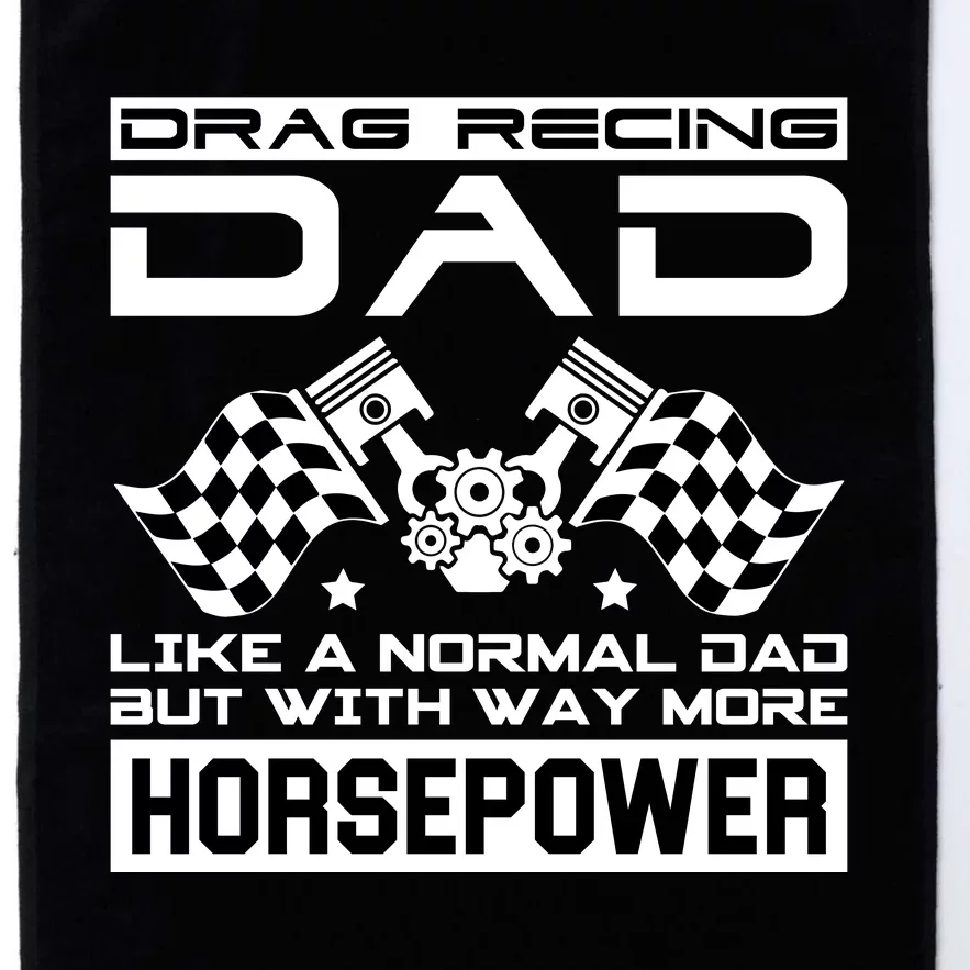 Drag Recing Dad Platinum Collection Golf Towel