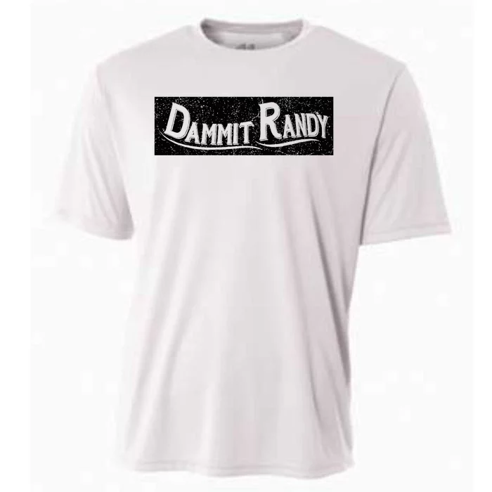 Dammit Randy Cooling Performance Crew T-Shirt