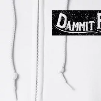 Dammit Randy Full Zip Hoodie