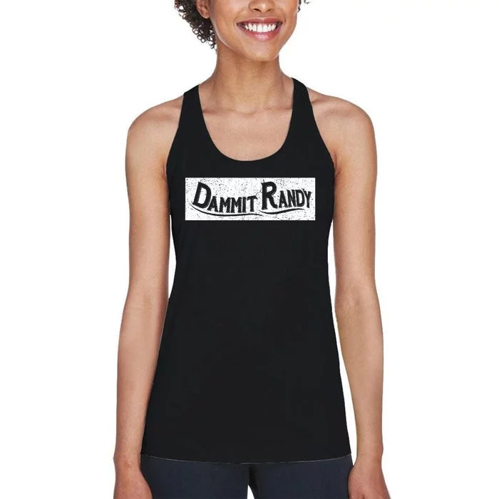 Dammit Randy Women's Racerback Tank