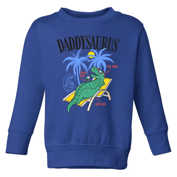 Daddysaurus Rex Daddy Saurus Dinosaur Family Vacation Beach Gift Toddler Sweatshirt