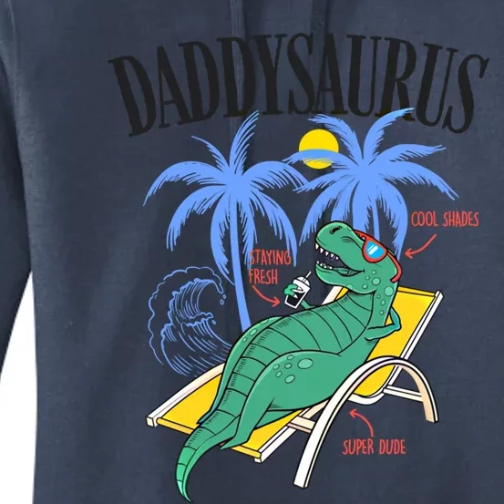 Daddysaurus Rex Daddy Saurus Dinosaur Family Vacation Beach Gift Women's Pullover Hoodie