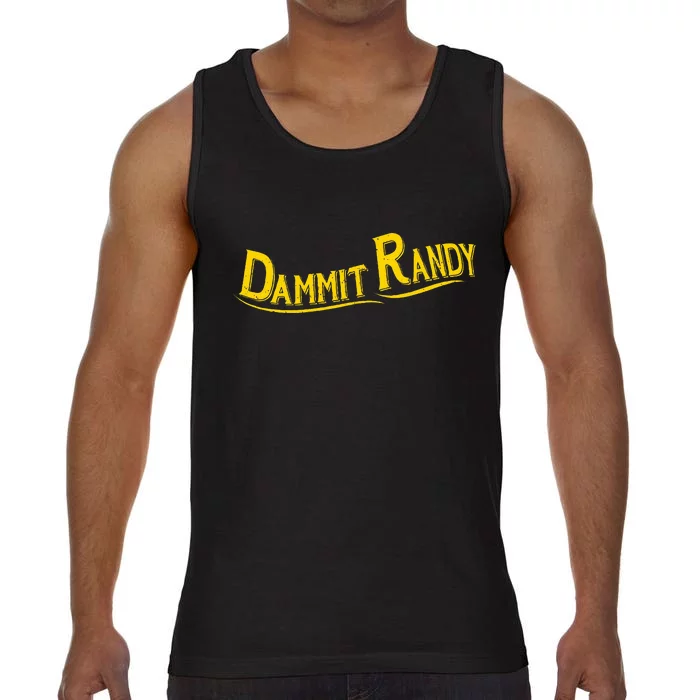 Dammit Randy Comfort Colors® Tank Top