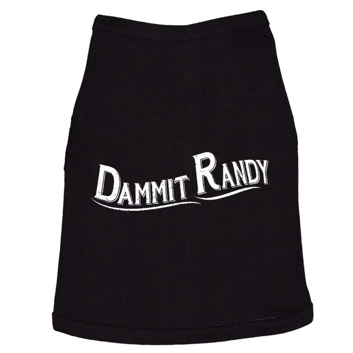 Dammit Randy Doggie Tank