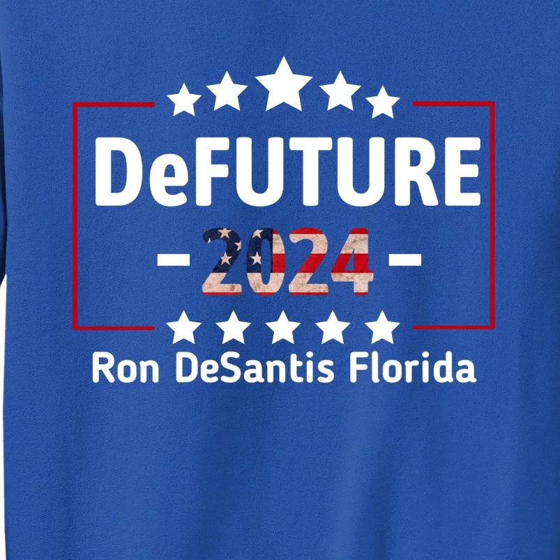 DeFUTURE Ron DeSantis 2024 Make America Florida Sweatshirt