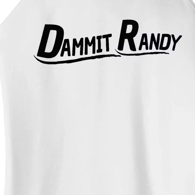 Dammit Randy Women’s Perfect Tri Rocker Tank