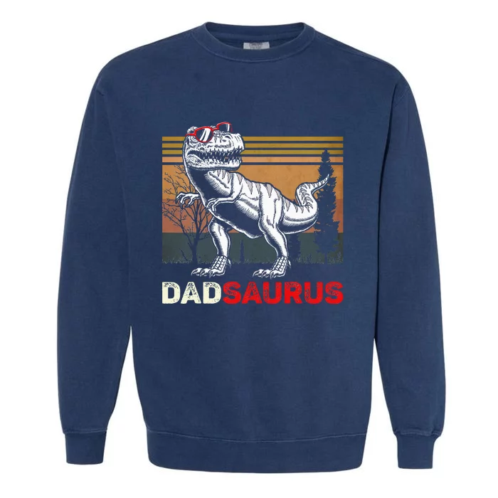 Dadsaurus Rex Dad Papa Dinosaur TRex Dad Saurus Garment-Dyed Sweatshirt