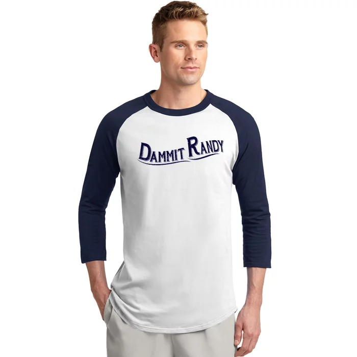 Dammit Randy Baseball Sleeve Shirt