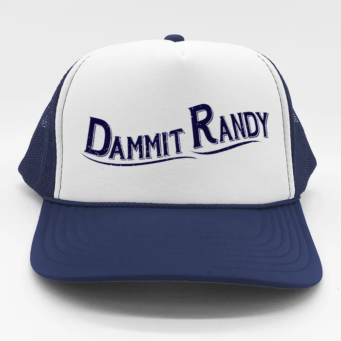 Dammit Randy Trucker Hat