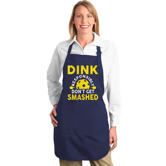 Dink Responsibly Don't Get Smashed Funny Pickleball Full-Length Apron With Pocket