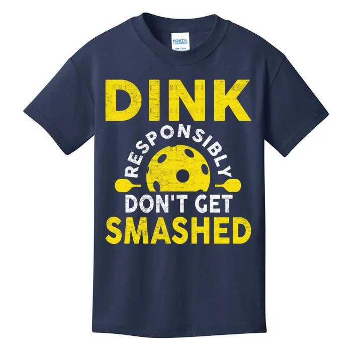 Dink Responsibly Don't Get Smashed Funny Pickleball Kids T-Shirt