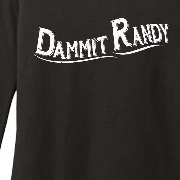 Dammit Randy Womens CVC Long Sleeve Shirt