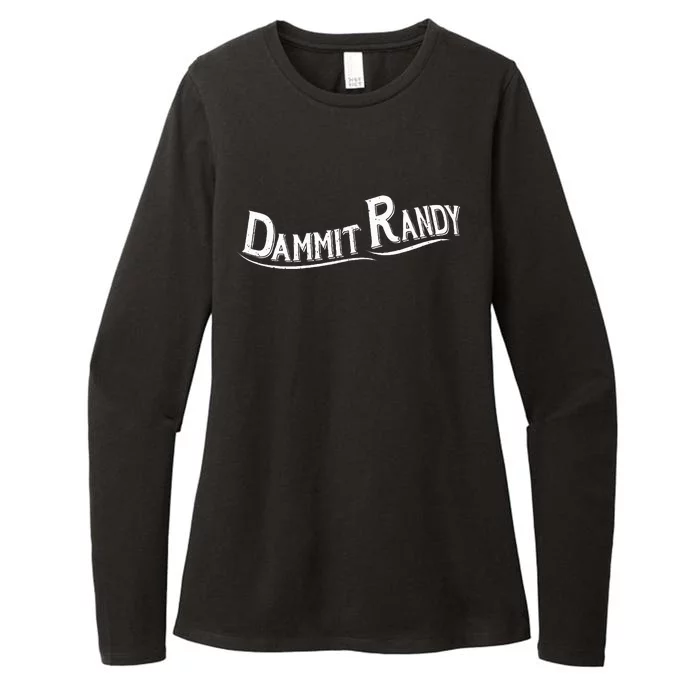 Dammit Randy Womens CVC Long Sleeve Shirt