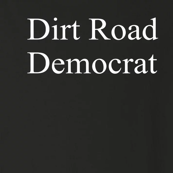 Dirt Road Democrat Toddler Long Sleeve Shirt