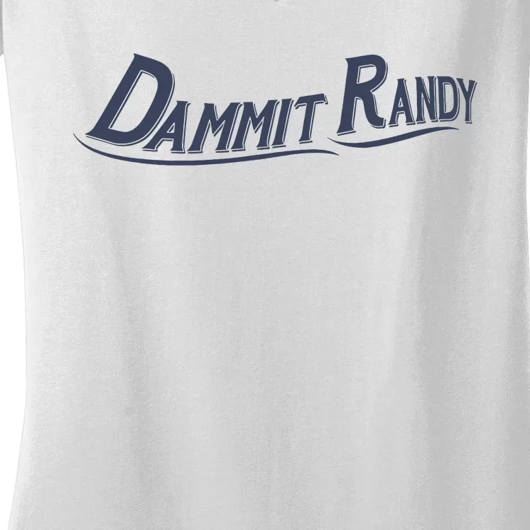 Dammit Randy Dammit Randy Funny Women's V-Neck T-Shirt