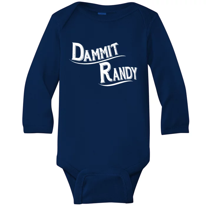 Dammit Randy Baby Long Sleeve Bodysuit