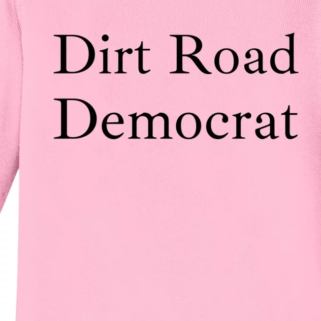 Dirt Road Democrat Baby Long Sleeve Bodysuit