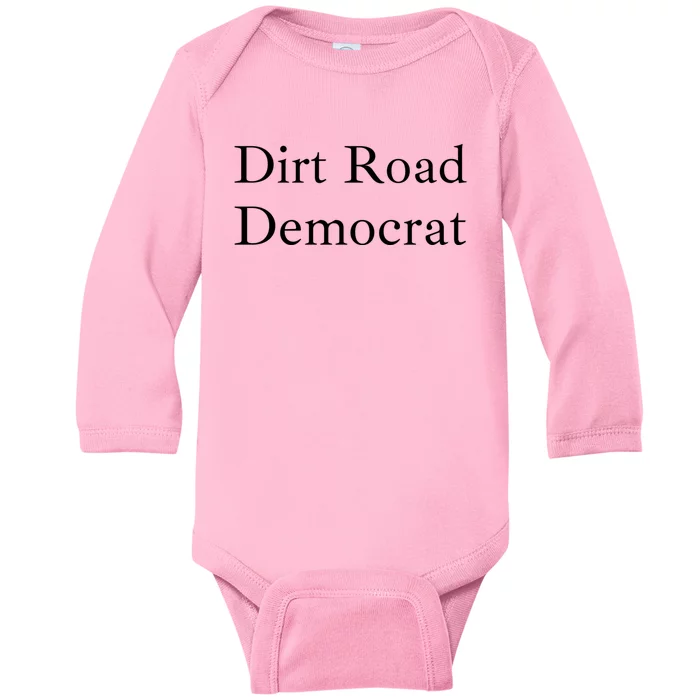 Dirt Road Democrat Baby Long Sleeve Bodysuit