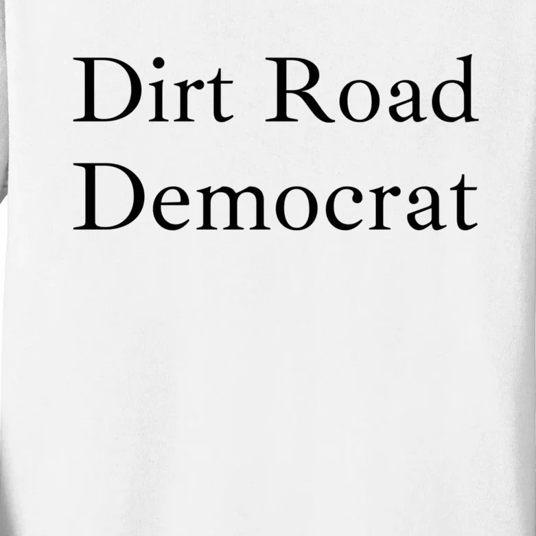 Dirt Road Democrat Kids Long Sleeve Shirt