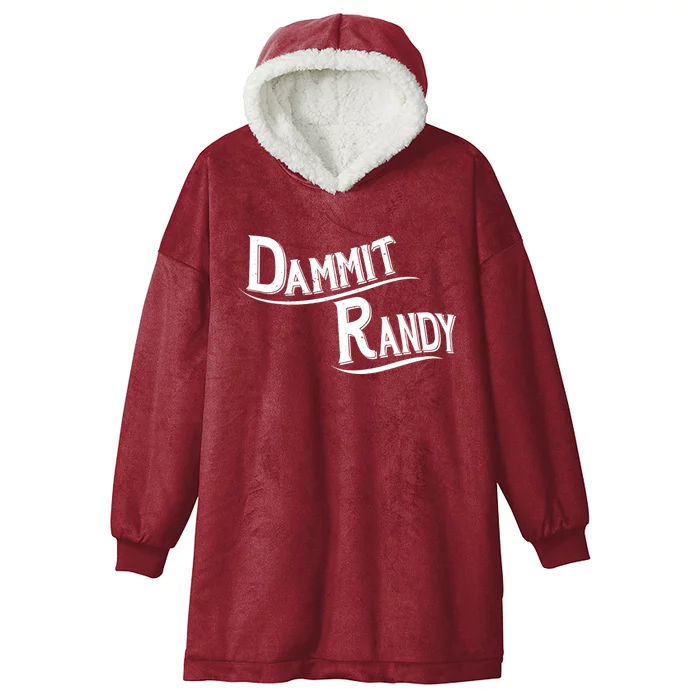 Dammit Randy Hooded Wearable Blanket