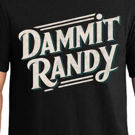 Dammit Randy Pajama Set