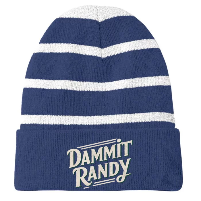 Dammit Randy Striped Beanie with Solid Band