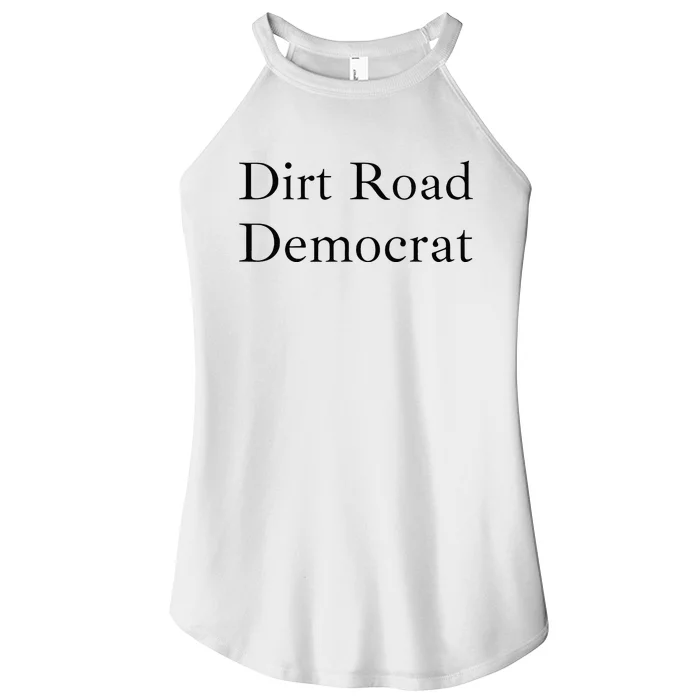 Dirt Road Democrat Women’s Perfect Tri Rocker Tank