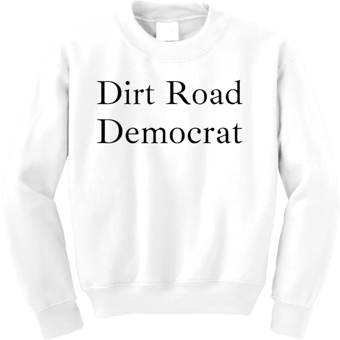 Dirt Road Democrat Kids Sweatshirt