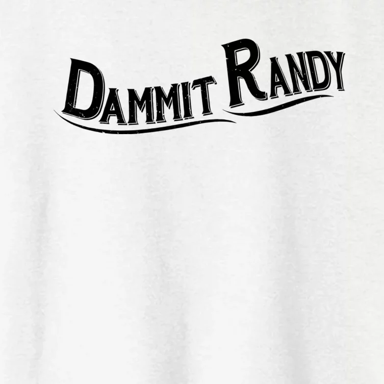 Dammit Randy Women's Crop Top Tee