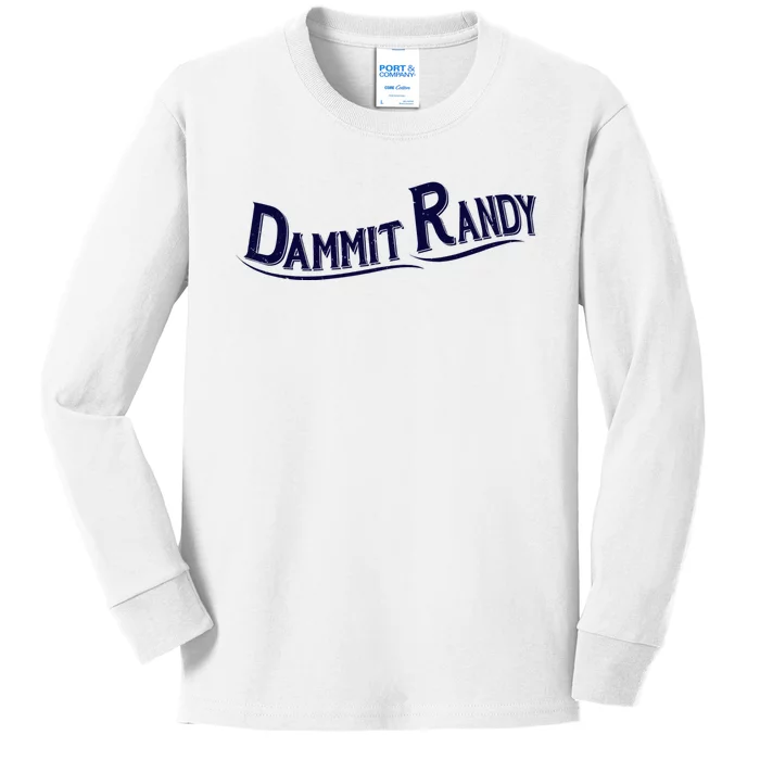 Dammit Randy Kids Long Sleeve Shirt